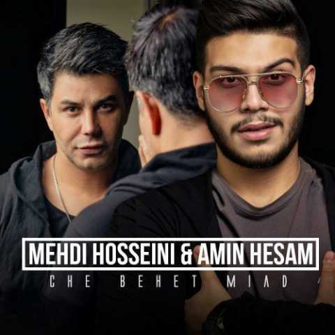 Mehdi Hosseini Ft Amin Hesam Che Behet Miad